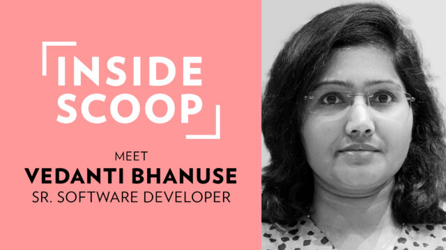 Inside Scoop | Vedanti Bhanuse, Senior Software Developer